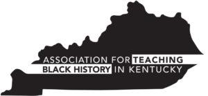 Association for Teaching Black History in Kentucky
